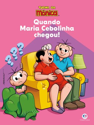 cover image of Turma da Mônica--Quando Maria Cebolinha chegou